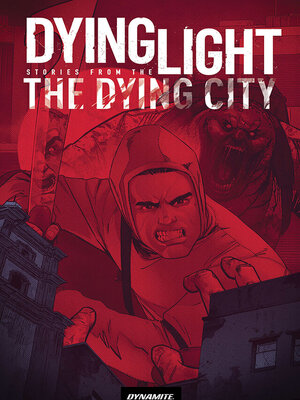 cover image of Dying Light: Stories from the Dying City (2023), Volume 1